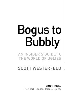 [Uglies 01] • Bogus to Bubbly